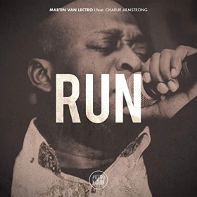 MARTIN VAN LECTRO FEAT. CHARLIE ARMSTRONG - RUN